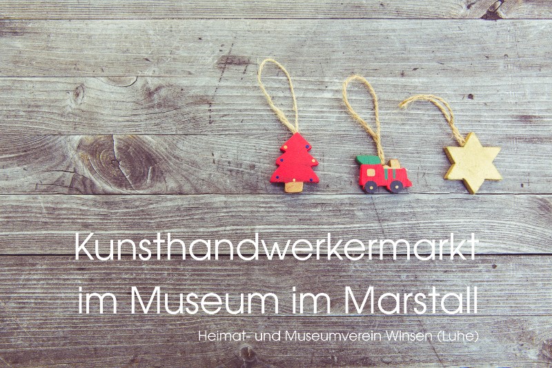 Kunsthandwerkermarkt im Museum im Marstall (Winsen/Luhe) Kunsthandwerkermarkt im Museum im Marstall (Winsen/Luhe)